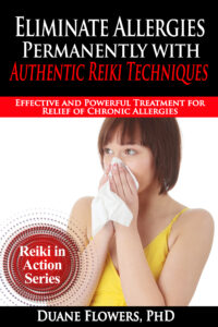 Eliminate Allergies with Authentic Japanese Reiki Techniques: