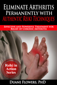 Eliminate Arthritis with Authentic Japanese Reiki Techniques