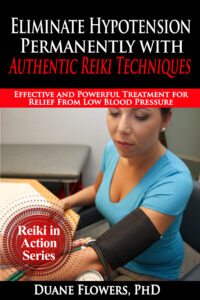 Eliminate Low Blood Pressure with Authentic Japanese Reiki Techniques
